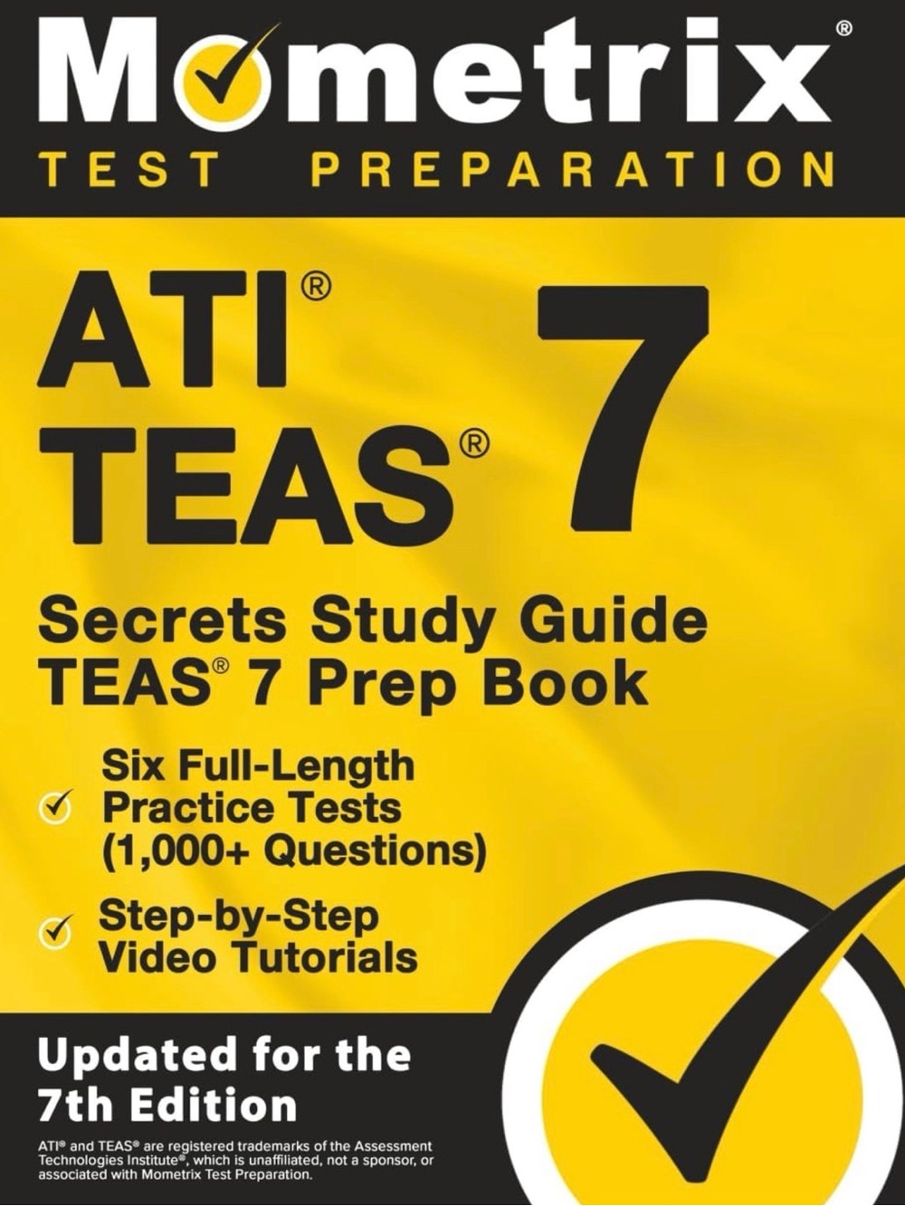 Mometrix ATI TEAS 7 Prep Book - Yellow Study Guide